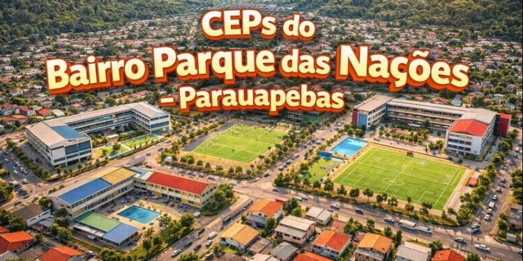 CEPs do Bairro Parque das Nações – Parauapebas